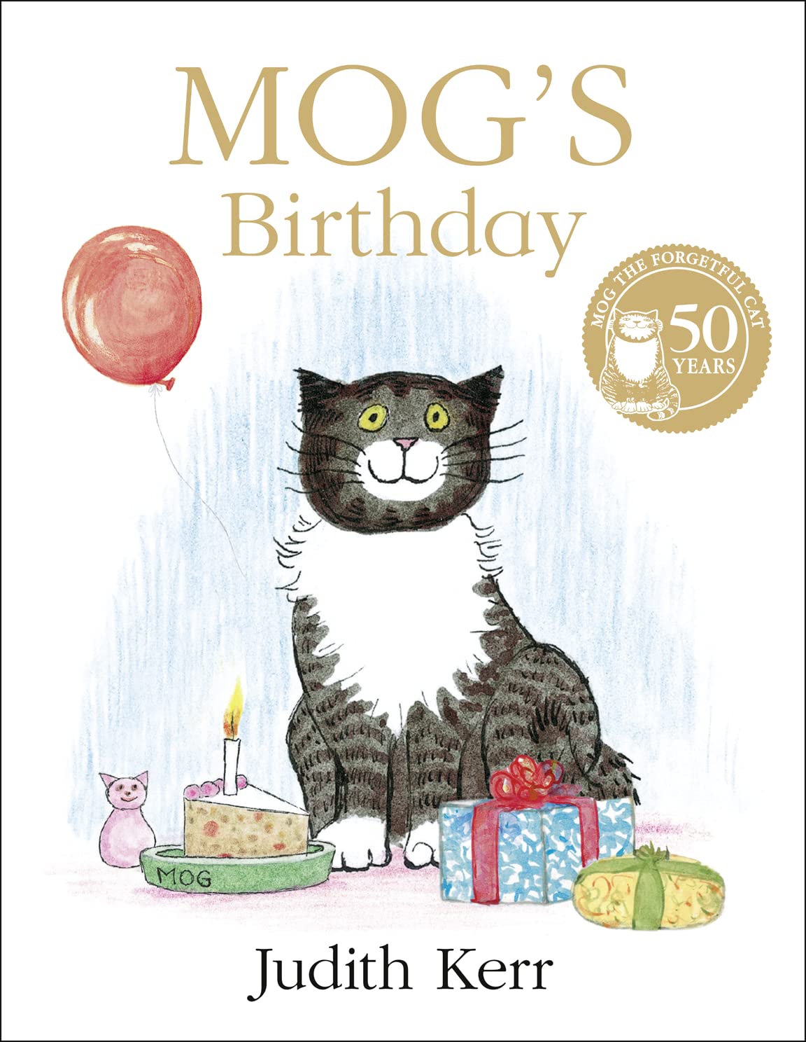 Mogs Birthday: The illustrated adventures of the nations favourite cat, from the author of The Tiger Who Came To Tea