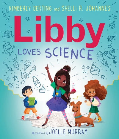 Libby Loves Science: A STEM Picture Book About Creativity, Teamwork, and Experiments for Kids (Ages 4-8)