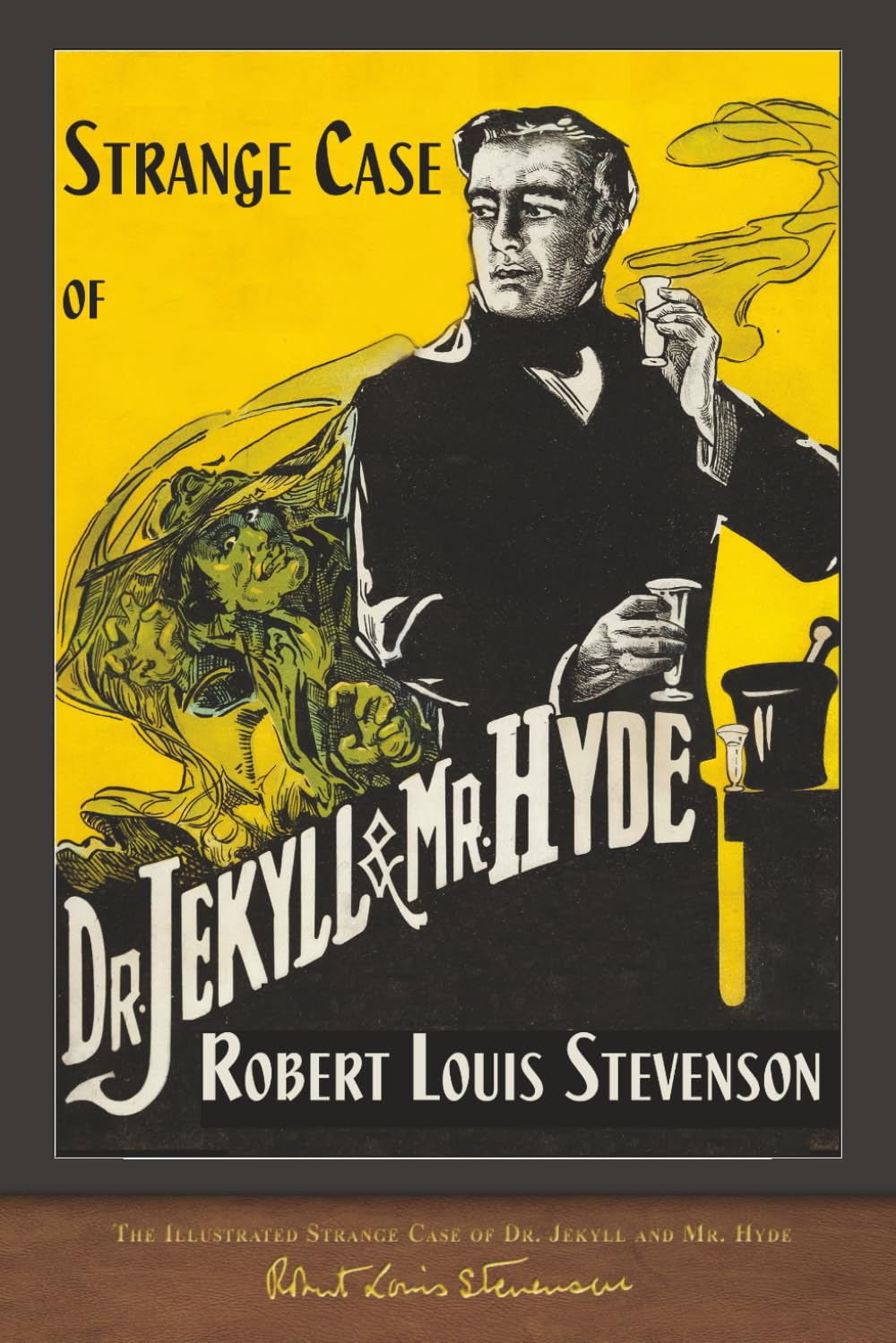 The Illustrated Strange Case of Dr. Jekyll and Mr. Hyde: 100th Anniversary Edition