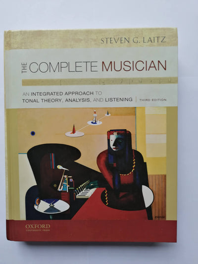 The Complete Musician: An Integrated Approach to Tonal Theory