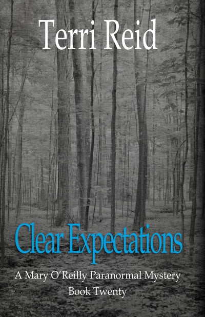Clear Expectations - A Mary O'Reilly Paranormal Mystery (Book 20) (Mary O'Reilly Series)