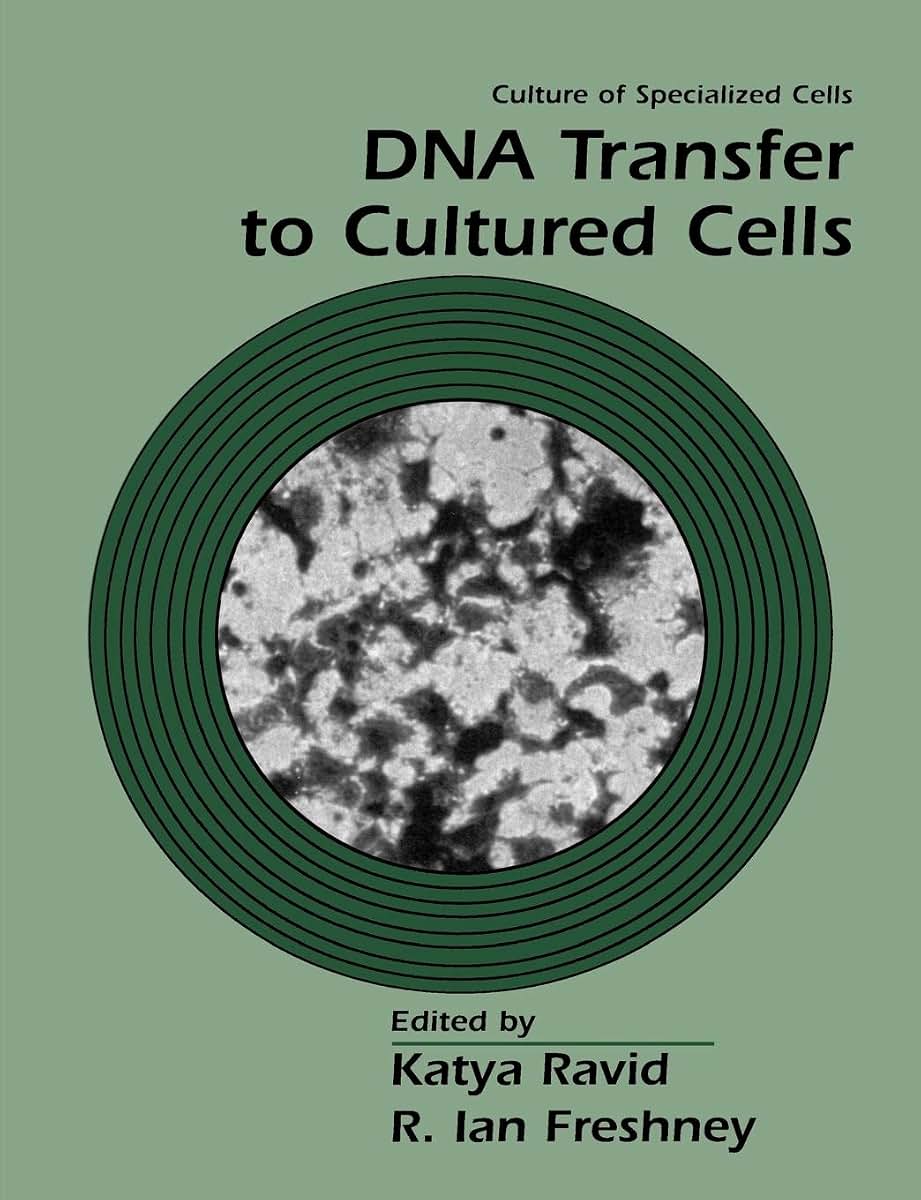 DNA Transfer to Cultured Cells (Culture of Specialized Cells)