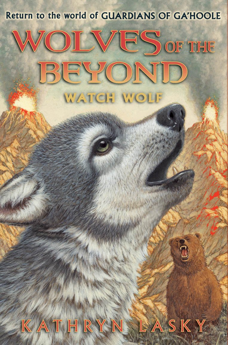 Wolves of the Beyond #3: Watch Wolf (3) by Lasky, Kathryn