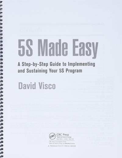 5S Made Easy: A Step-by-Step Guide to Implementing and Sustaining Your 5S Program