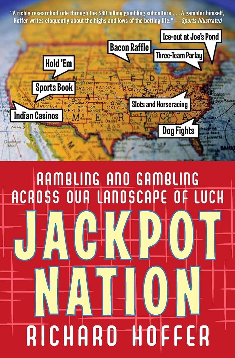 Jackpot Nation: Rambling and Gambling Across Our Landscape of Luck