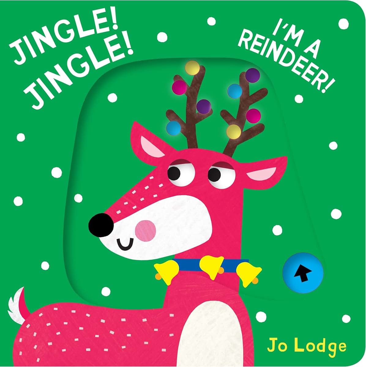 Jingle! Jingle! Im a Reindeer! (Little Hands Big Fun)