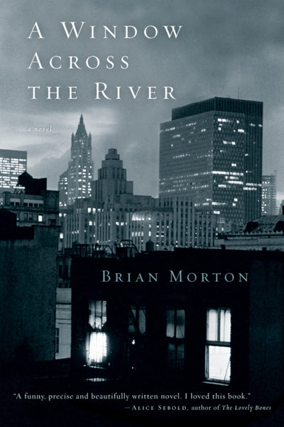 A Window Across The River