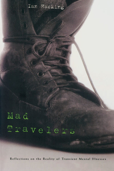 Mad Travelers: Reflections on the Reality of Transient Menta
