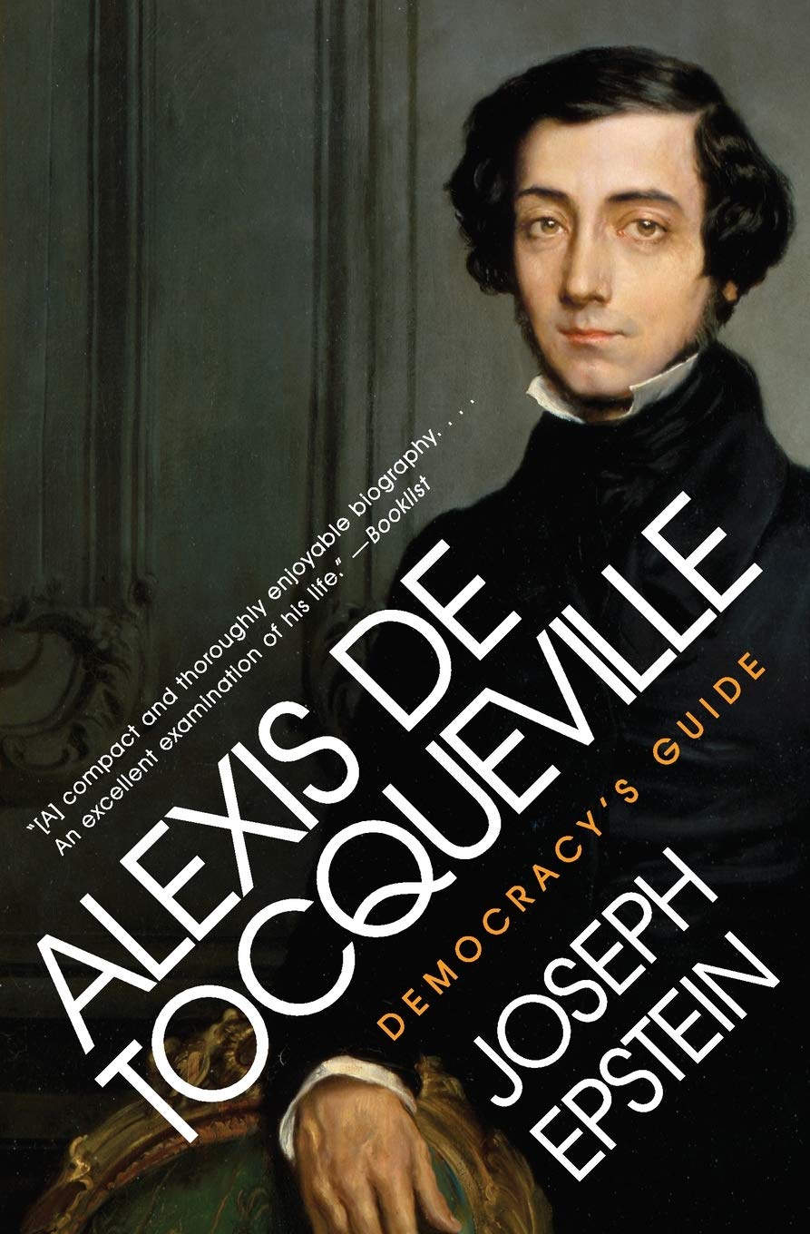 Alexis De Tocqueville: Democracy's Guide (Eminent Lives)