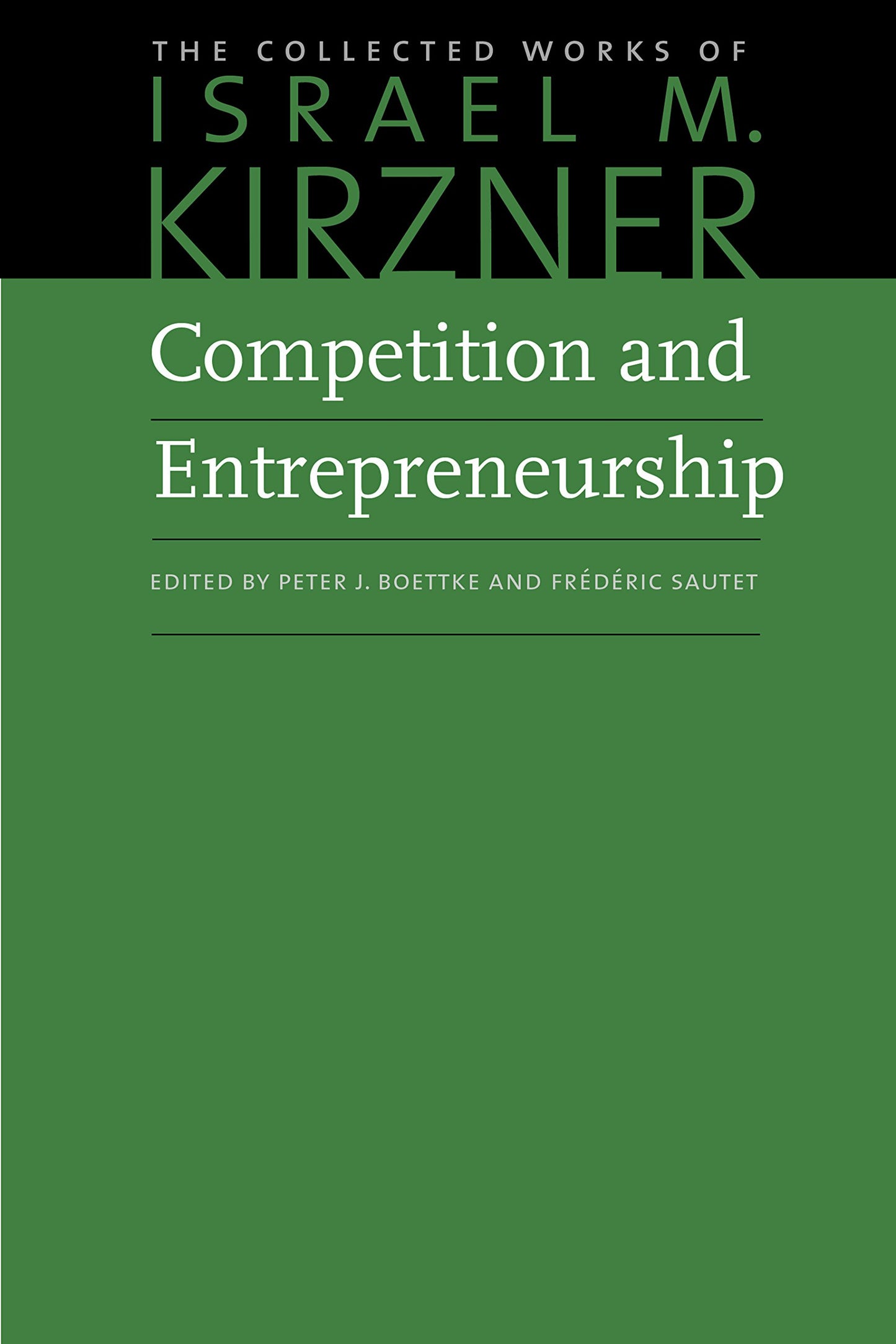 Competition and Entrepreneurship (The Collected Works of Isr)