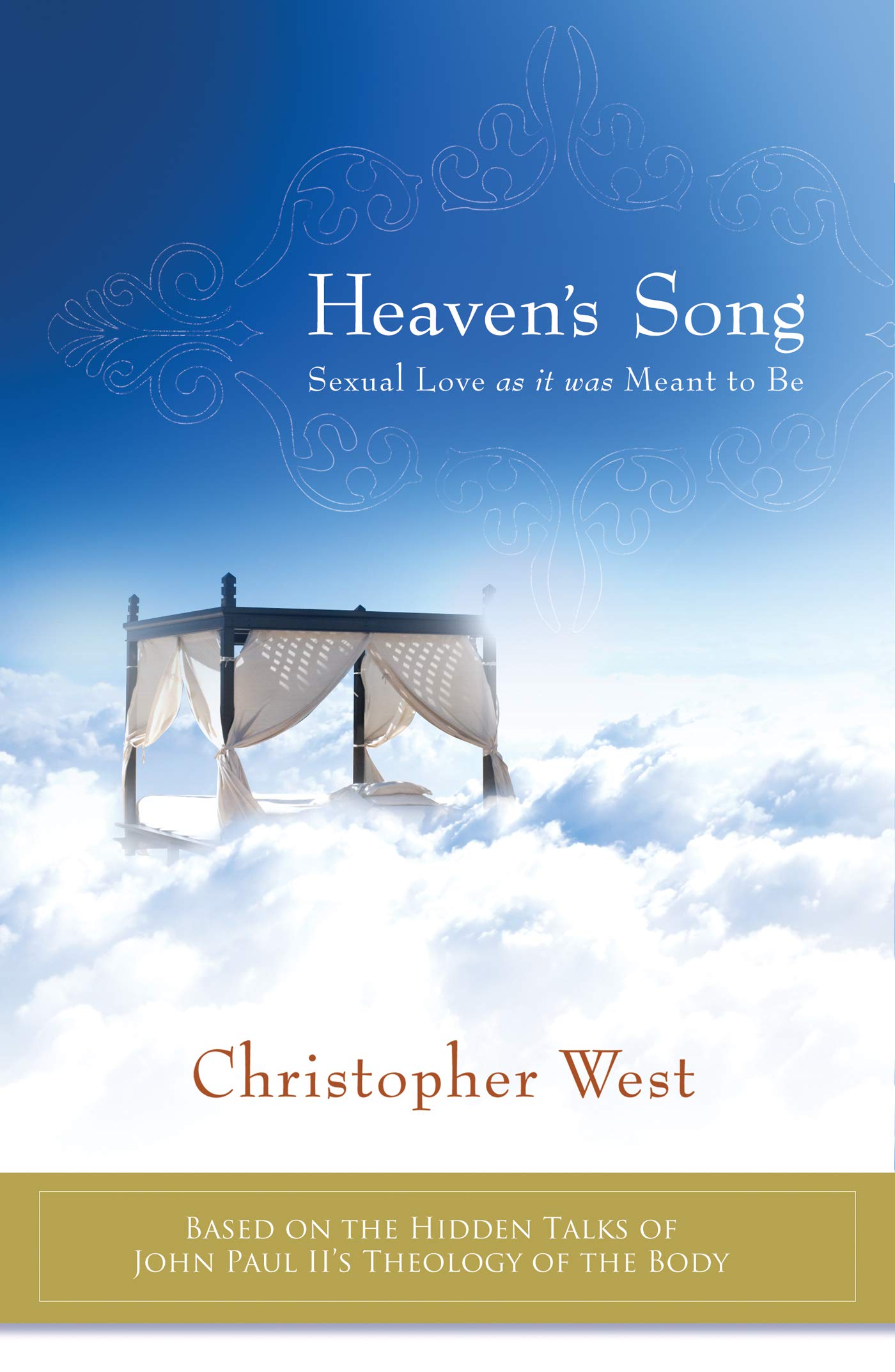Heavens Song: Sexual Love as it was Meant to Be