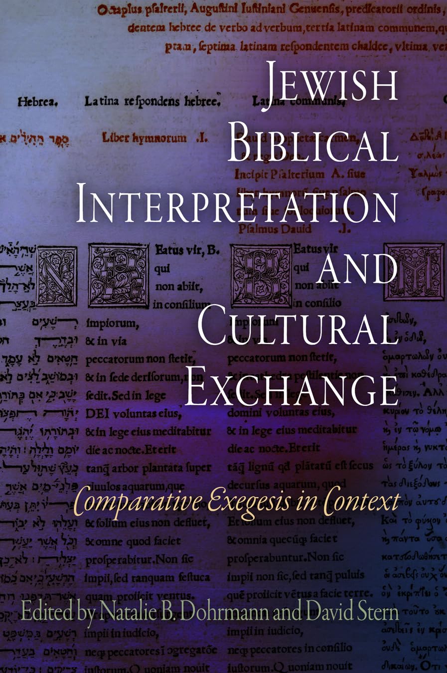 Jewish Biblical Interpretation and Cultural Exchange: Comparative Exegesis in Context (Jewish Culture and Contexts)