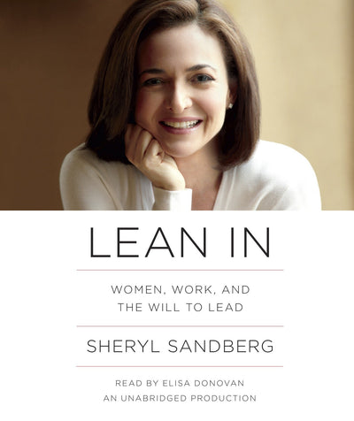 Lean In: Women, Work, and the Will to Lead