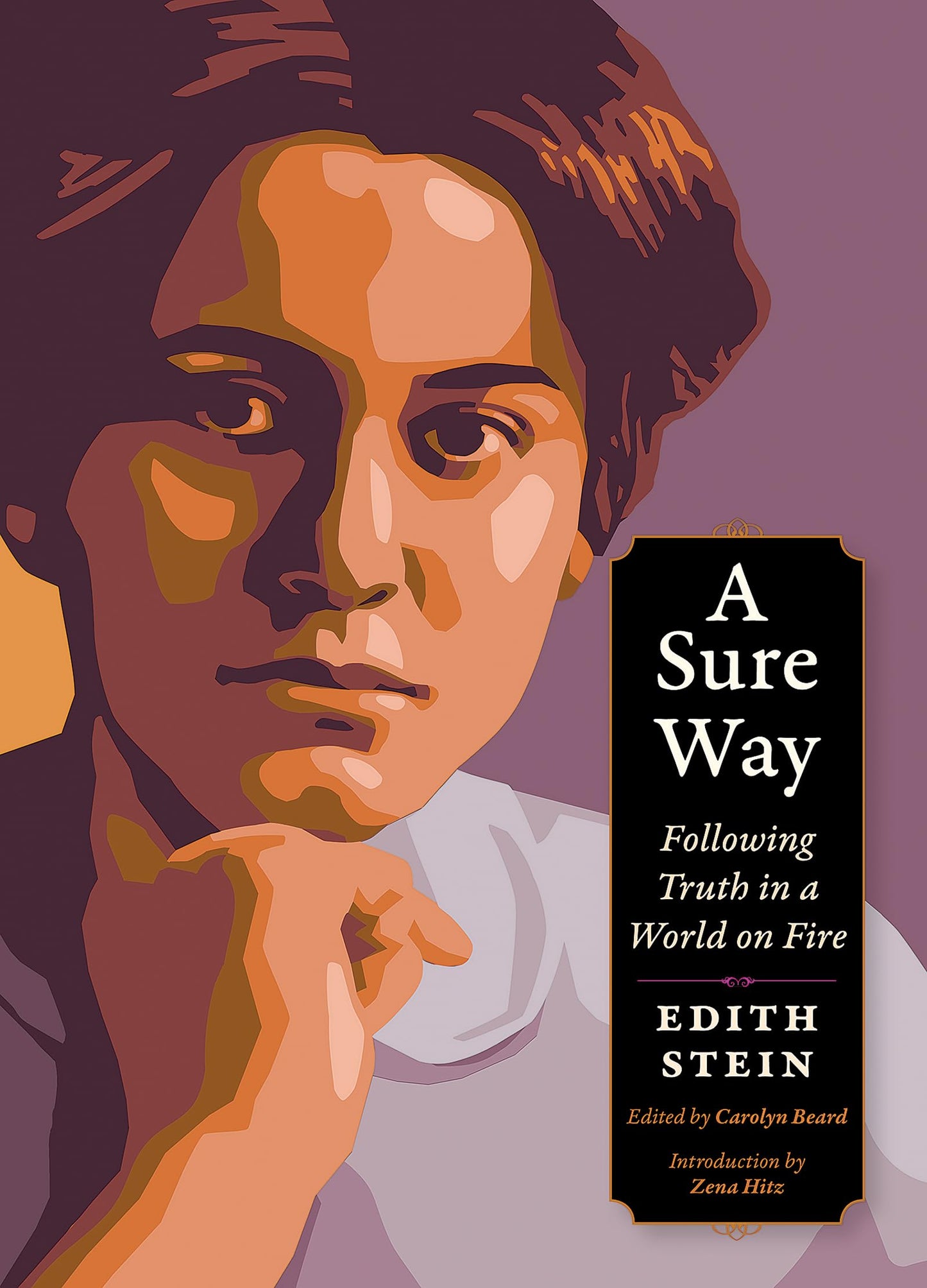 A Sure Way: Following Truth in a World on Fire (Plough Spiritual Guides)