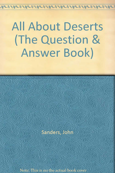 All About Deserts (The Question & Answer Book)