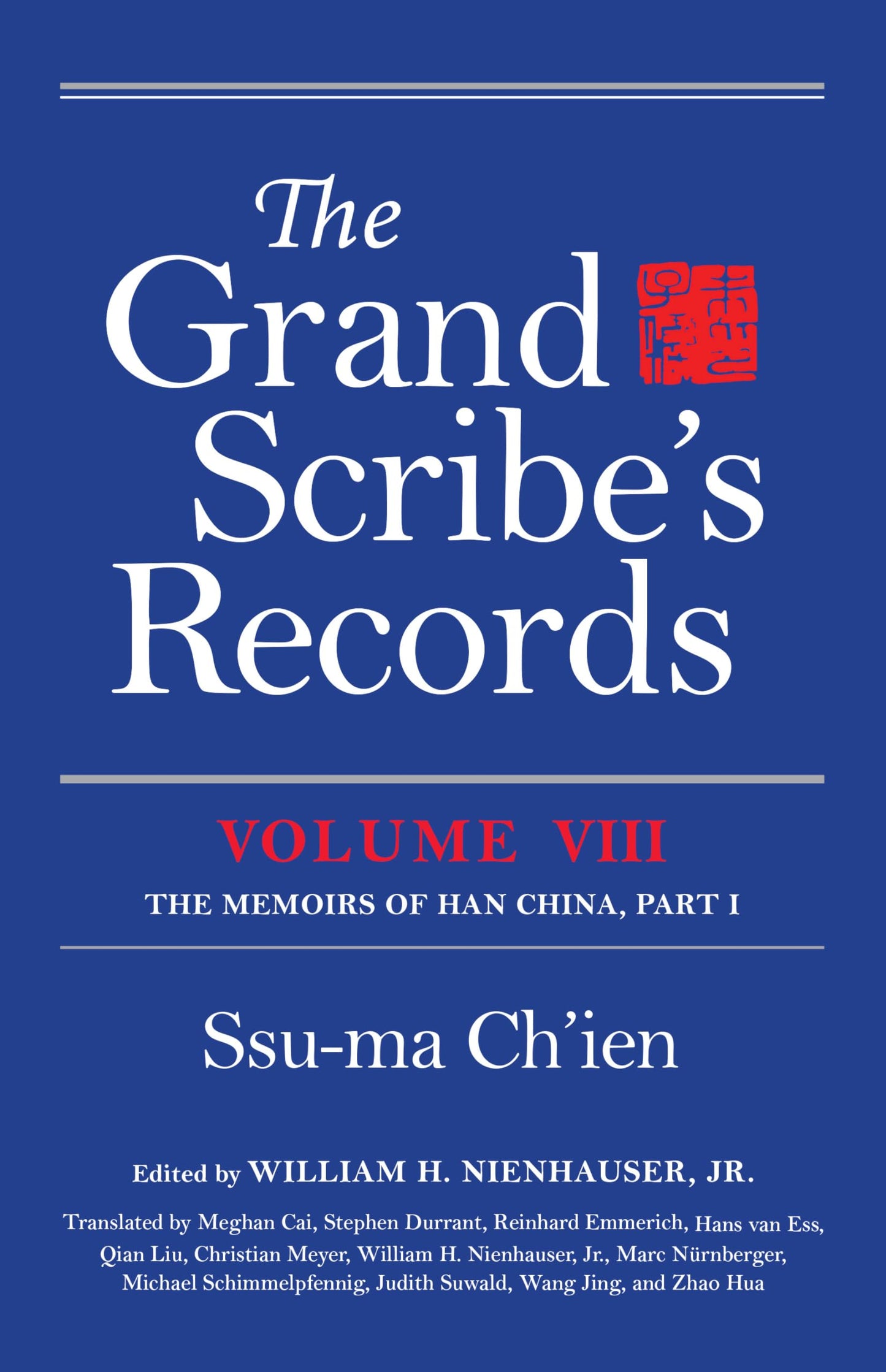 The Grand Scribe's Records, Vol. 8: The Memoirs of Han China