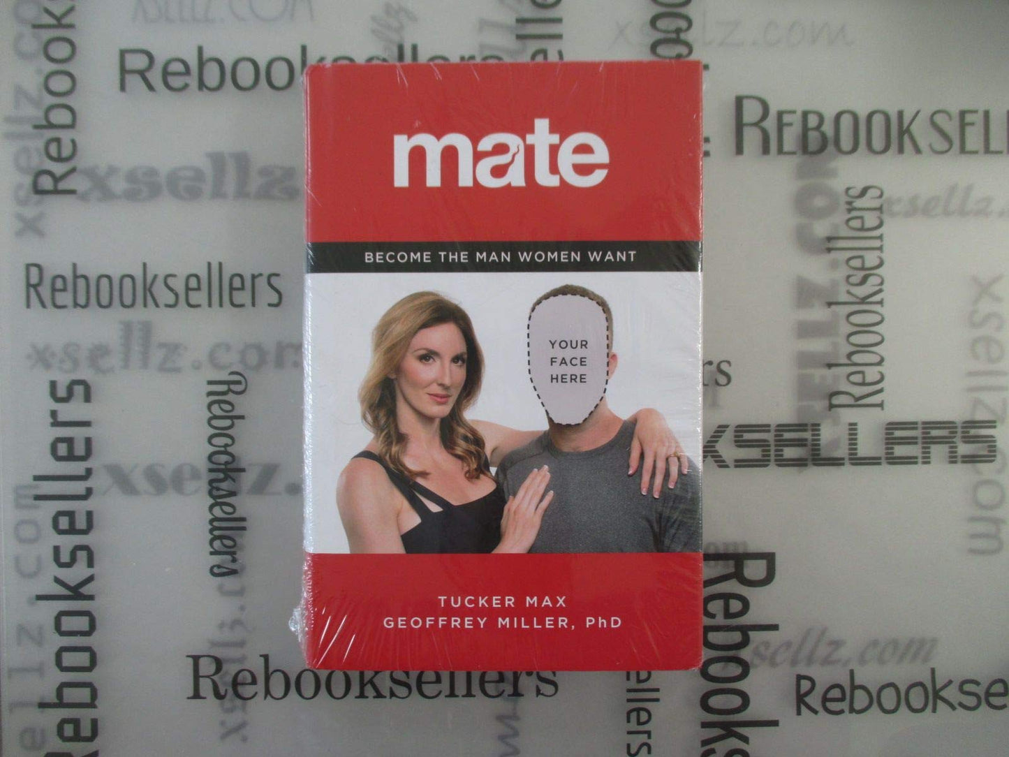 Mate: Become the Man Women Want by Tucker Max