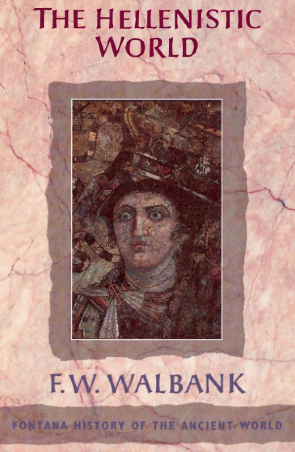 The Hellenistic World (Fontana History of the Ancient World)