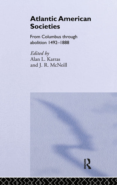 Atlantic American Societies (Rewriting Histories)