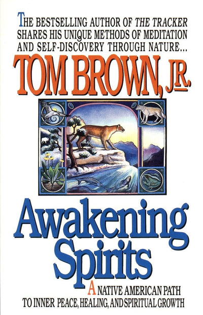 Awakening Spirits: A Native American Path to Inner Peace, He