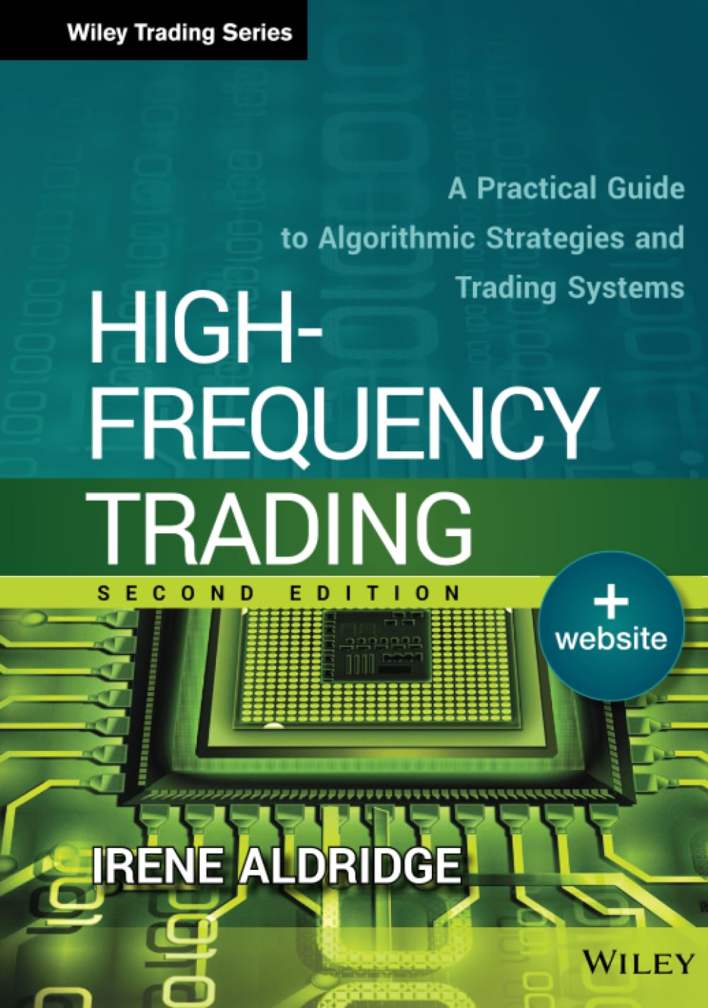 High-Frequency Trading: A Practical Guide to Algorithmic Strategies and Trading Systems