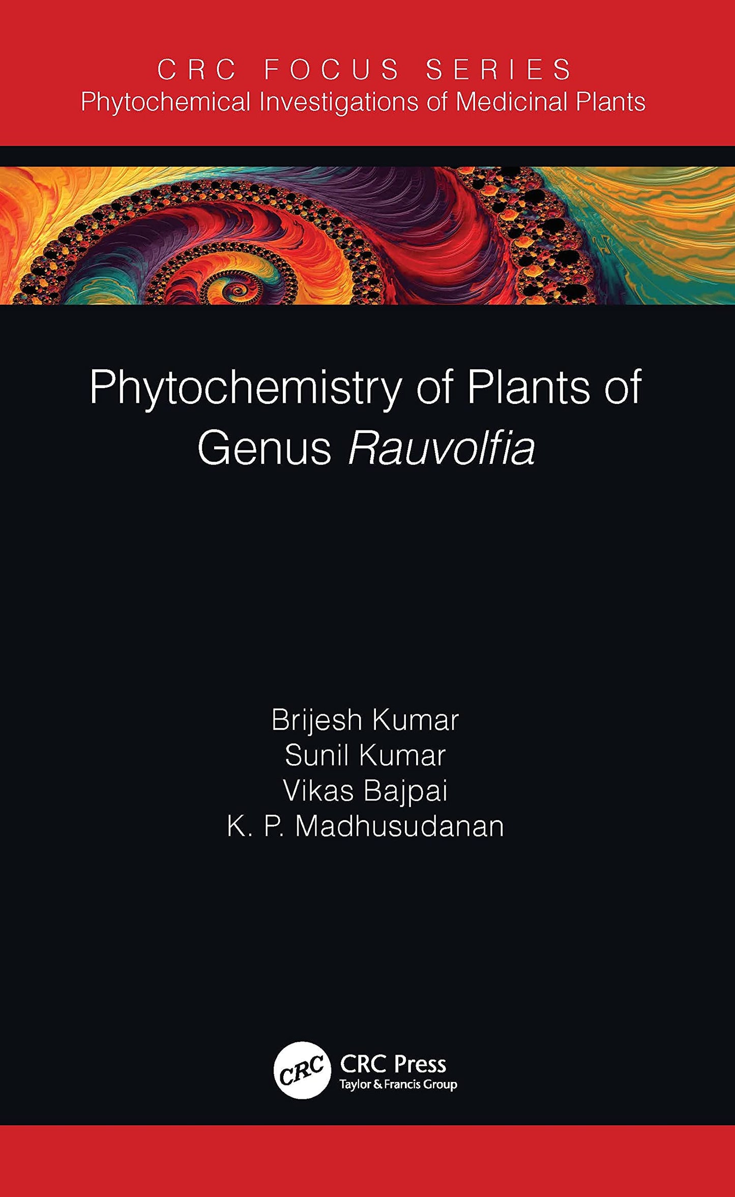 Phytochemistry of Plants of Genus Rauvolfia (Phytochemical Investigations of Medicinal Plants)