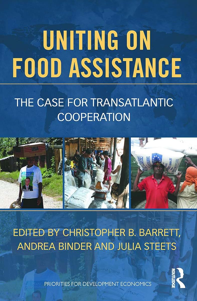 Uniting on Food Assistance: The Case for Transatlantic Cooperation (Priorities for Development Economics)