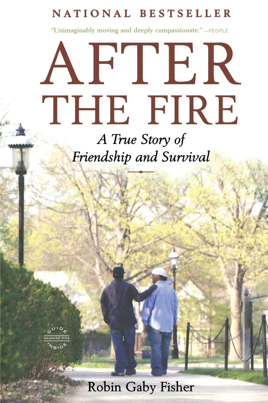 After the Fire: A True Story of Friendship and Survival