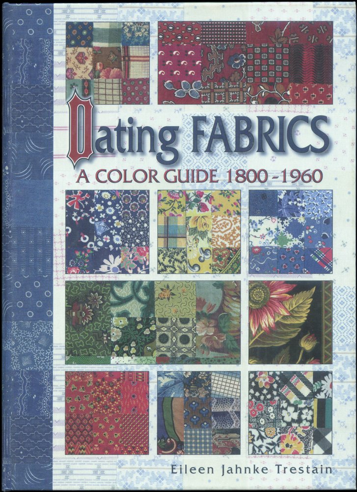 Dating Fabrics: A Color Guide 1800-1960