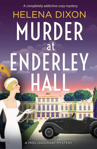 Murder at Enderley Hall: A completely addictive cozy mystery (A Miss Underhay Mystery)