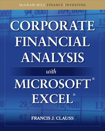 Corporate Financial Analysis with Microsoft Excel (McGraw-Hill Finance & Investing)