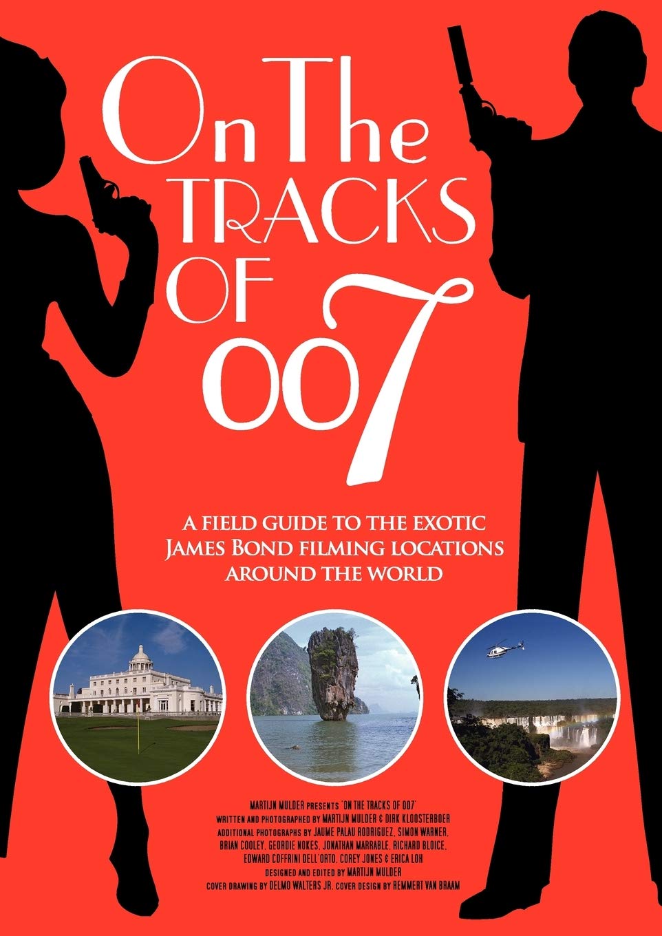On the tracks of 007 by Mulder, Martijn