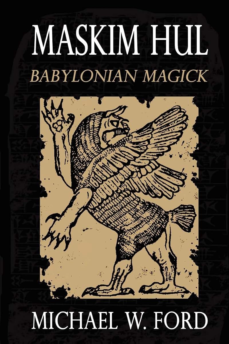 MASKIM HUL: Babylonian Magick