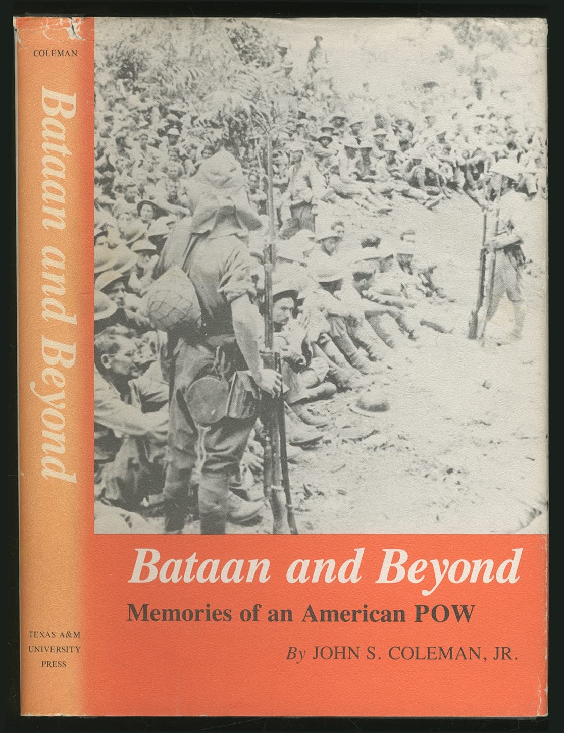 Bataan and beyond: Memories of an American P.O.W (Centennial series of the Association of Former Students)