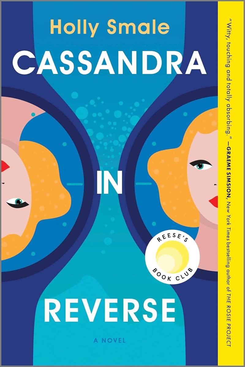 Cassandra in Reverse: A Reese's Book Club Pick - A Charming Adult Fantasy Novel of Second Chances and Time Travel