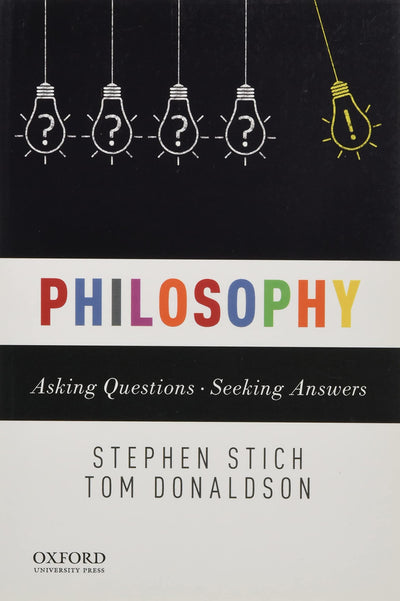 Philosophy: Asking Questions--Seeking Answers