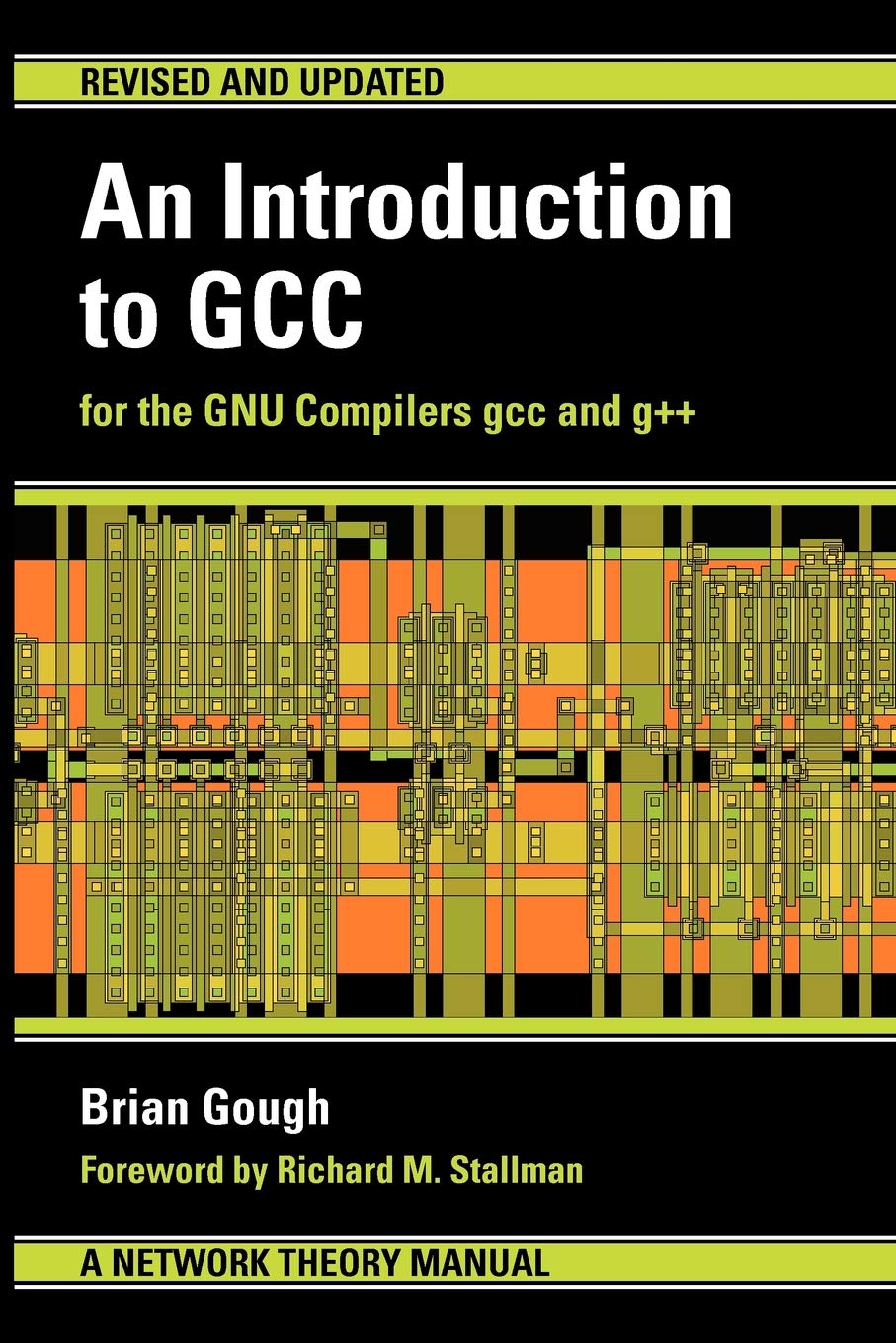 An Introduction to GCC: For the GNU Compilers GCC and G++ by