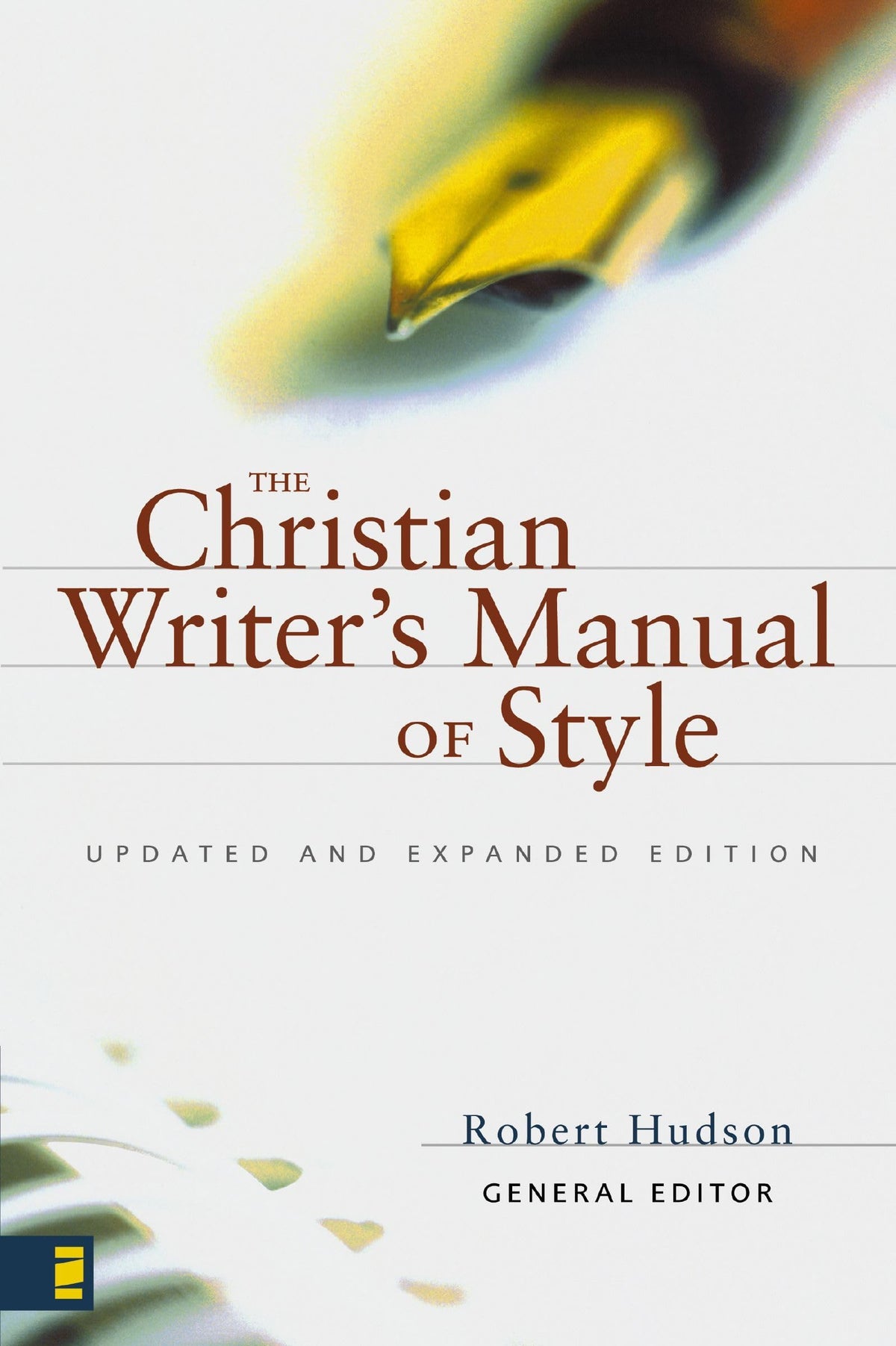 The Christian Writer's Manual of Style: Updated and Expanded Edition