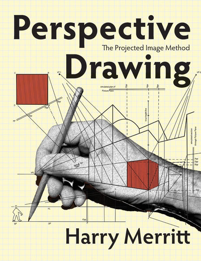 Perspective Drawing: The Projected Image Method