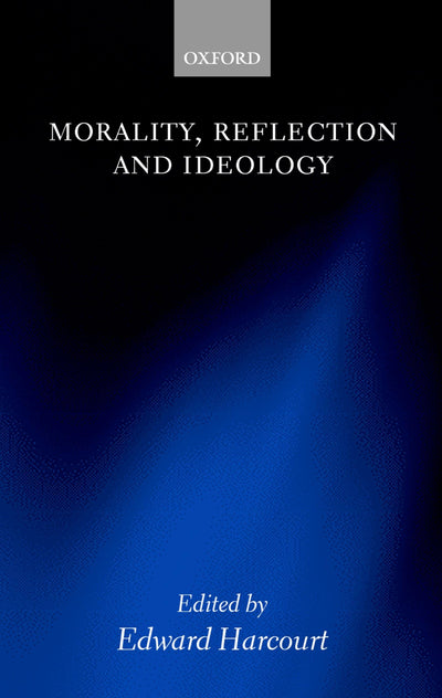 Morality, Reflection, and Ideology