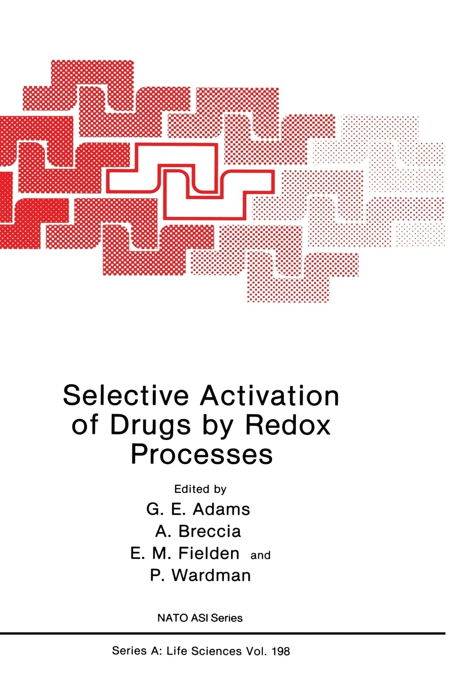 Selective Activation of Drugs by Redox Processes (Nato Science Series: A:)