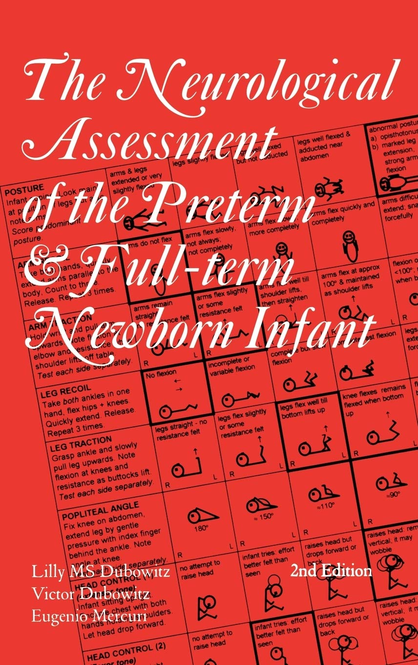 The Neurological Assessment of the Preterm & Full-Term Newborn Infant