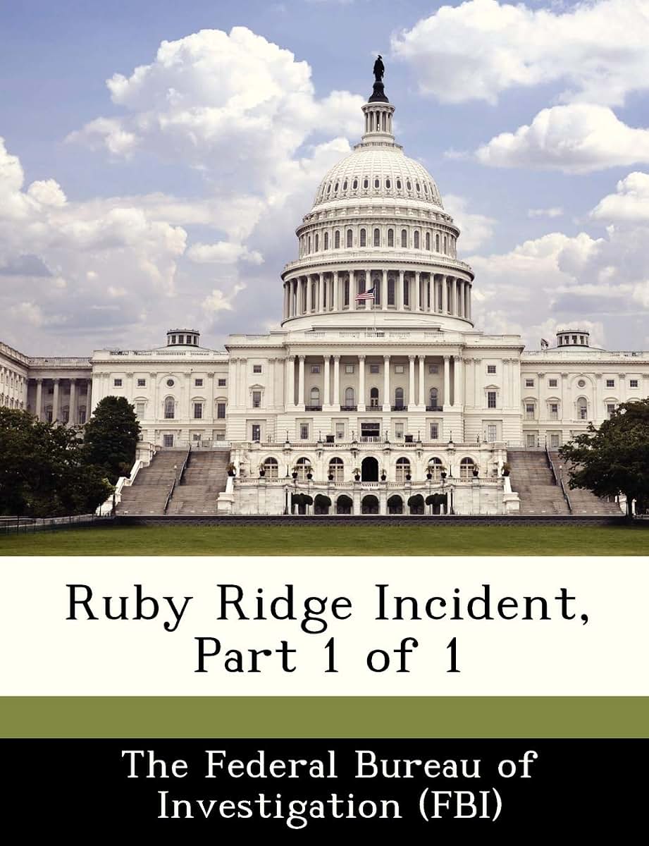 Ruby Ridge Incident, Part 1 of 1