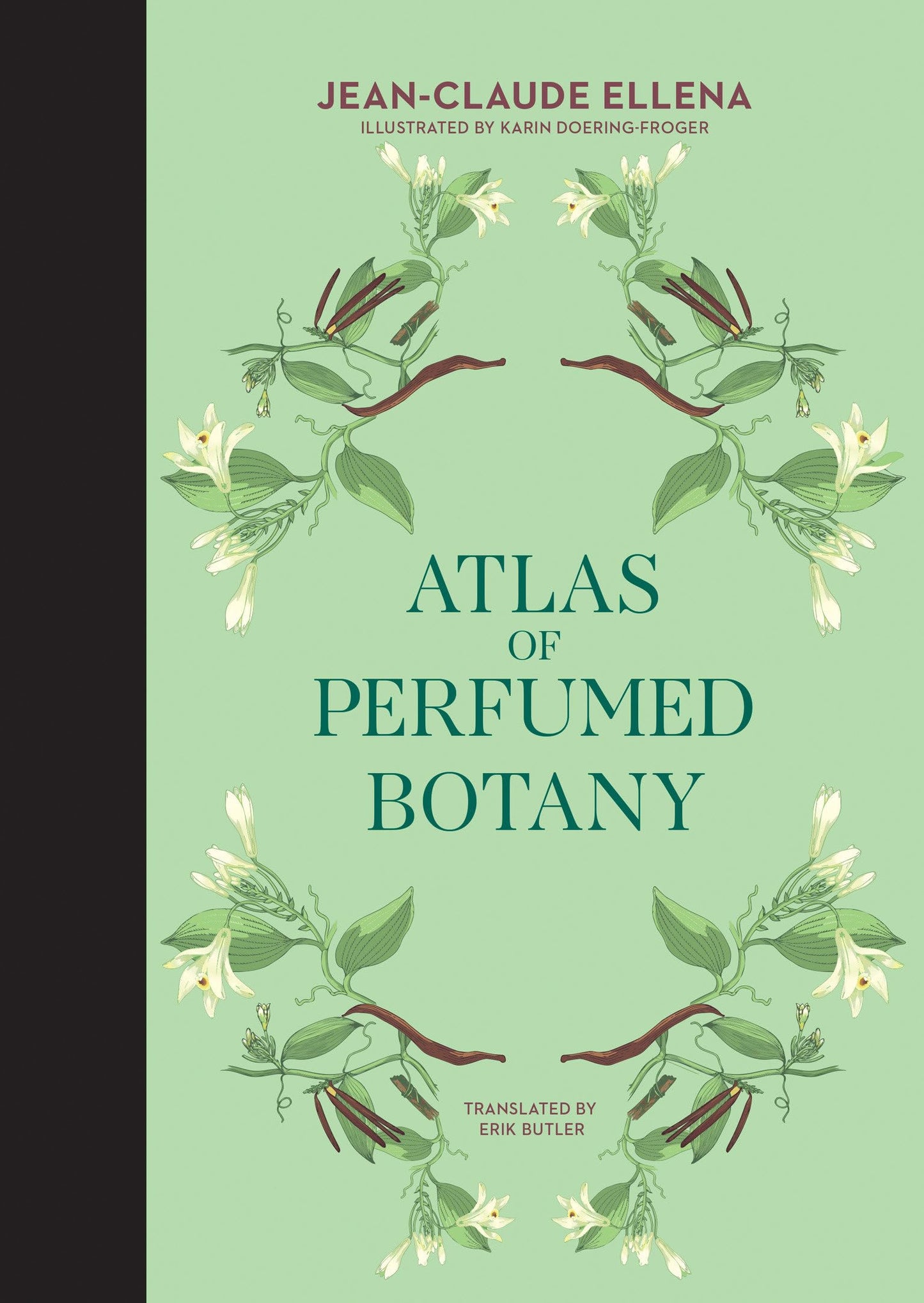 Atlas of Perfumed Botany by Jean-Claude Ellena (Hardcover)