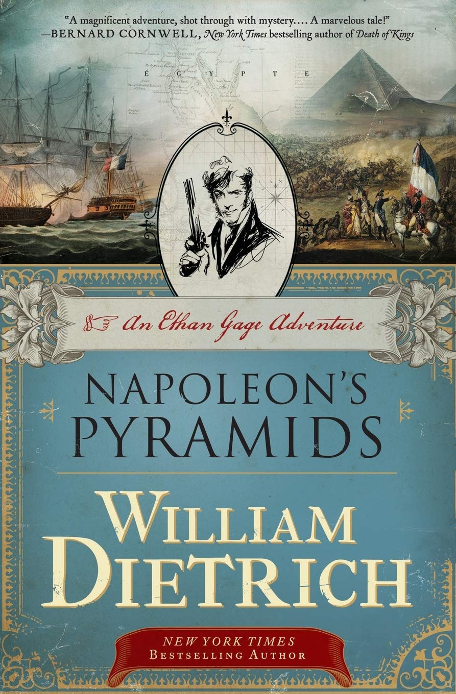 Napoleon's Pyramids: The First Ethan Gage Adventure - A Historical Thriller in Ancient Egypt