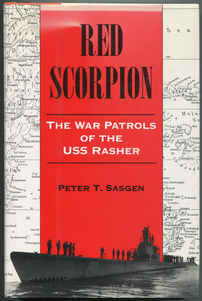 Red Scorpion: The War Patrols of the Uss Rasher