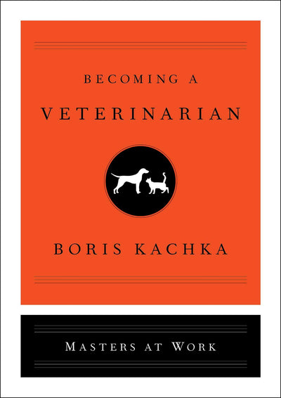 Becoming a Veterinarian (Masters at Work)