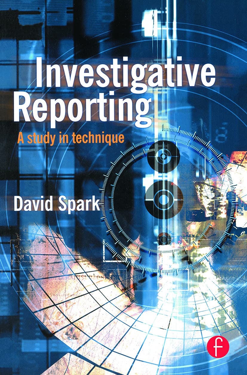 Investigative Reporting (Journalism Media Manual,)