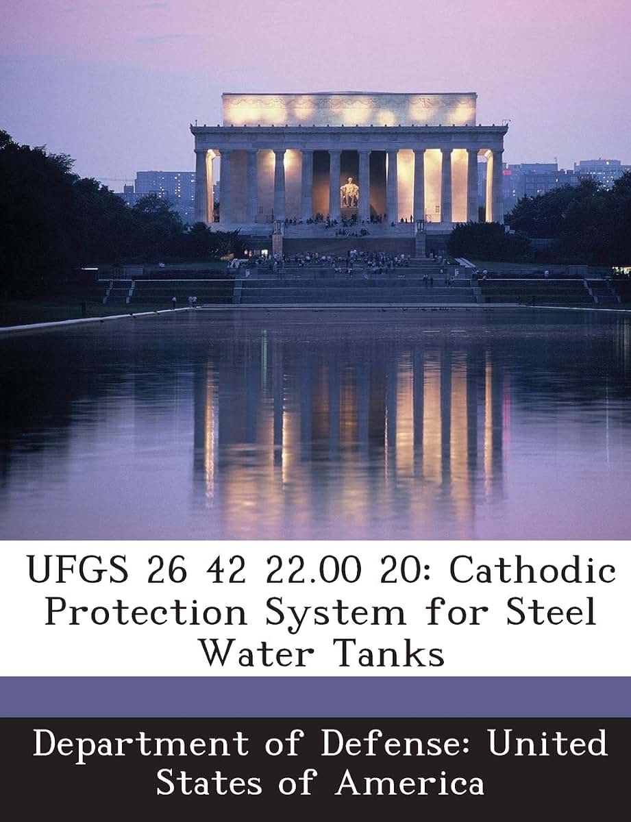 Ufgs 26 42 22.00 20: Cathodic Protection System for Steel Water Tanks