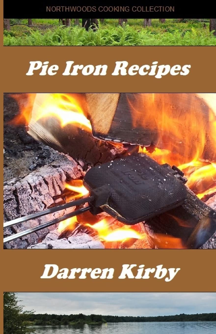 Pie Iron Recipes (Northwoods Cooking Collection)